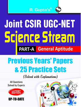 RGupta Ramesh Joint CSIR-UGC-NET/JRF in Science Stream (Part-A: General Aptitude) Previous Years' Papers & 25 Practice Sets (Solved) English Medium